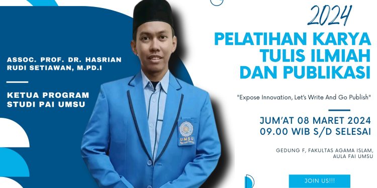 HMJ PAI UMSU MENGGELAR PELATIHAN KARYA TULIS ILMIAH DAN PUBLIKASI