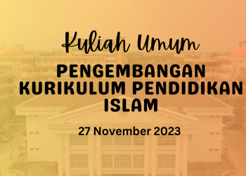 Prodi PAI UMSU Selenggarakan Kuliah UMUM dengan Pakar Kurikulum