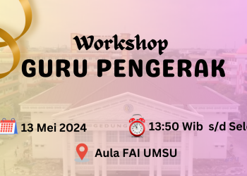 Workshop Guru Penggerak oleh Suparjo, S.PdI di FAI UMSU: Meningkatkan Profesionalisme Guru dalam Dunia Pendidikan