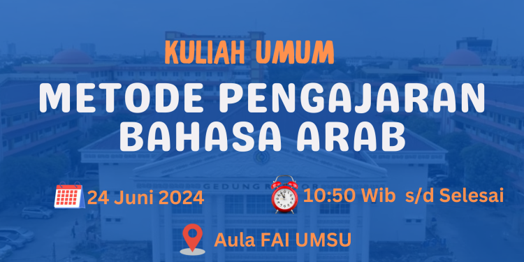 Prodi PAI UMSU Selenggarakan Kuliah Umum Metode Pengajaran bahasa Arab