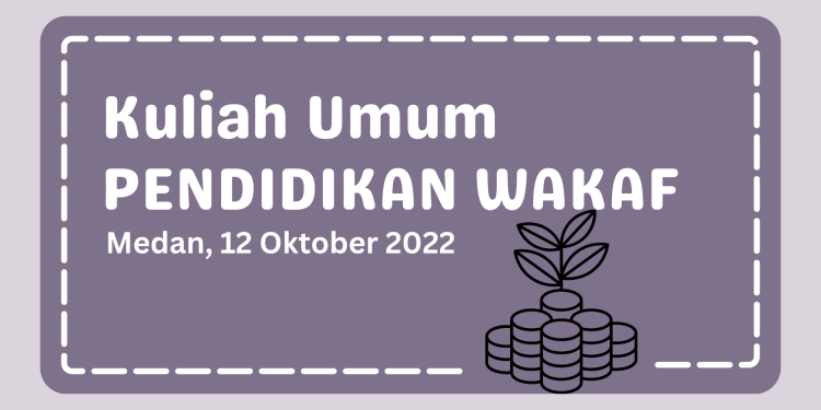 Kuliah Umum Pendidikan Wakaf