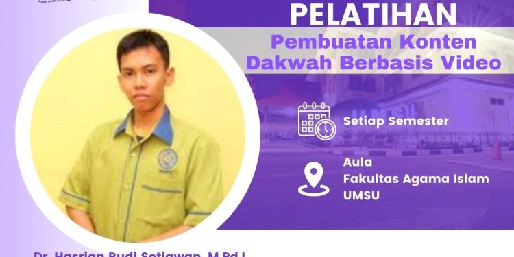 Pelatihan Pembuatan Konten Dakwah Berbasis Video di FAI UMSU: Membekali Mahasiswa dengan Keterampilan Digital
