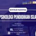 Kuliah Dosen Ahli dengan Masnun Zaini, M.Psi: Psikologi Pendidikan Islam di UMSU