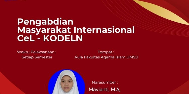 CeL-KODELN Dorong Mahasiswa Fakultas Agama Islam Berkontribusi dalam Pengabdian Masyarakat Internasional