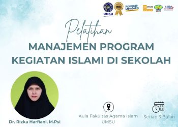 Pelatihan Manajemen Program Kegiatan Islami di Sekolah bagi Mahasiswa FAI UMSU