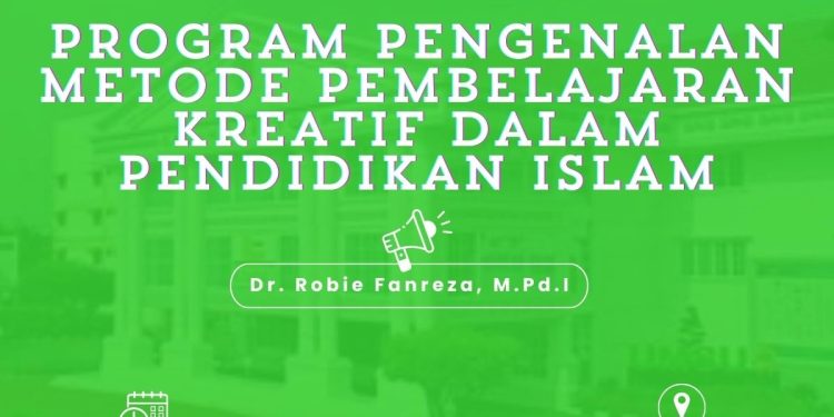 Prodi PAI UMSU Lakukan Program Pengenalan Metode Pembelajaran Kreatif dalam Pendidikan Islam